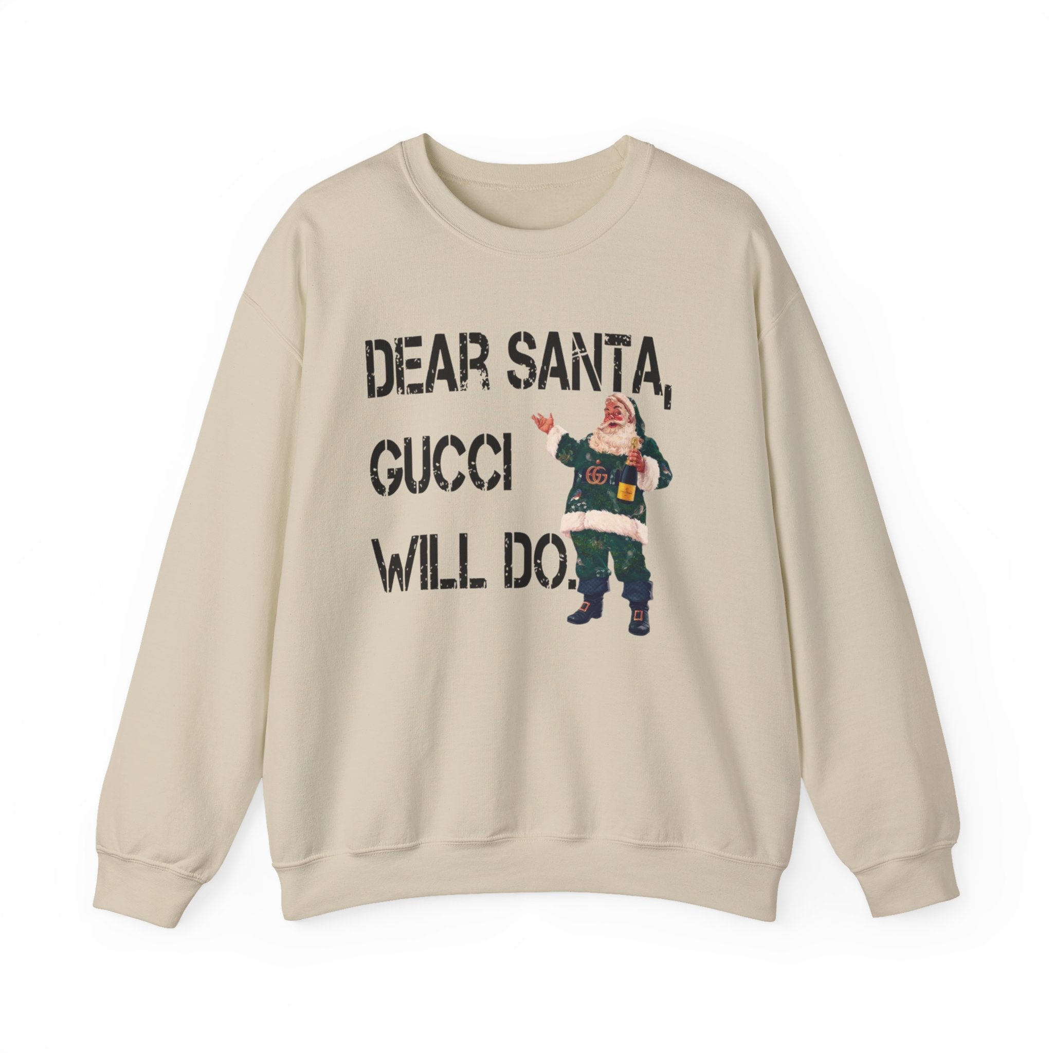 Dear Santa Gucci Will Do Sweatshirt — Vintage Santa Holiday Crewneck