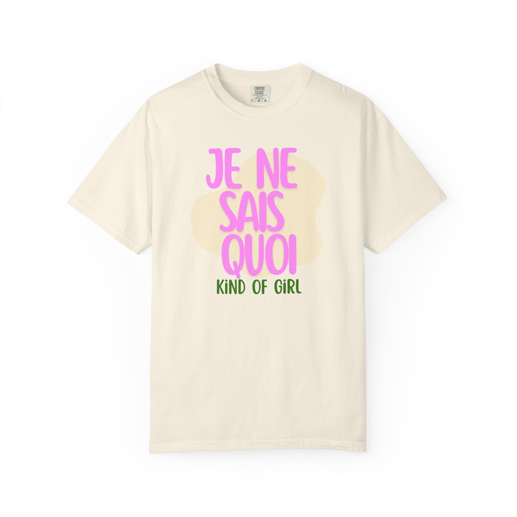 Je Ne Sais Quoi Kind of Girl tee