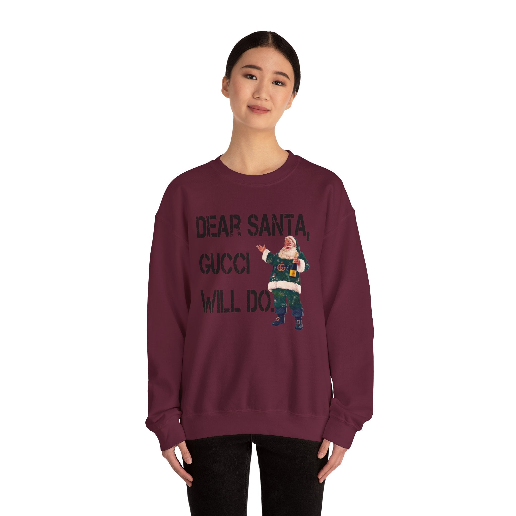 Dear Santa Gucci Will Do Sweatshirt — Vintage Santa Holiday Crewneck