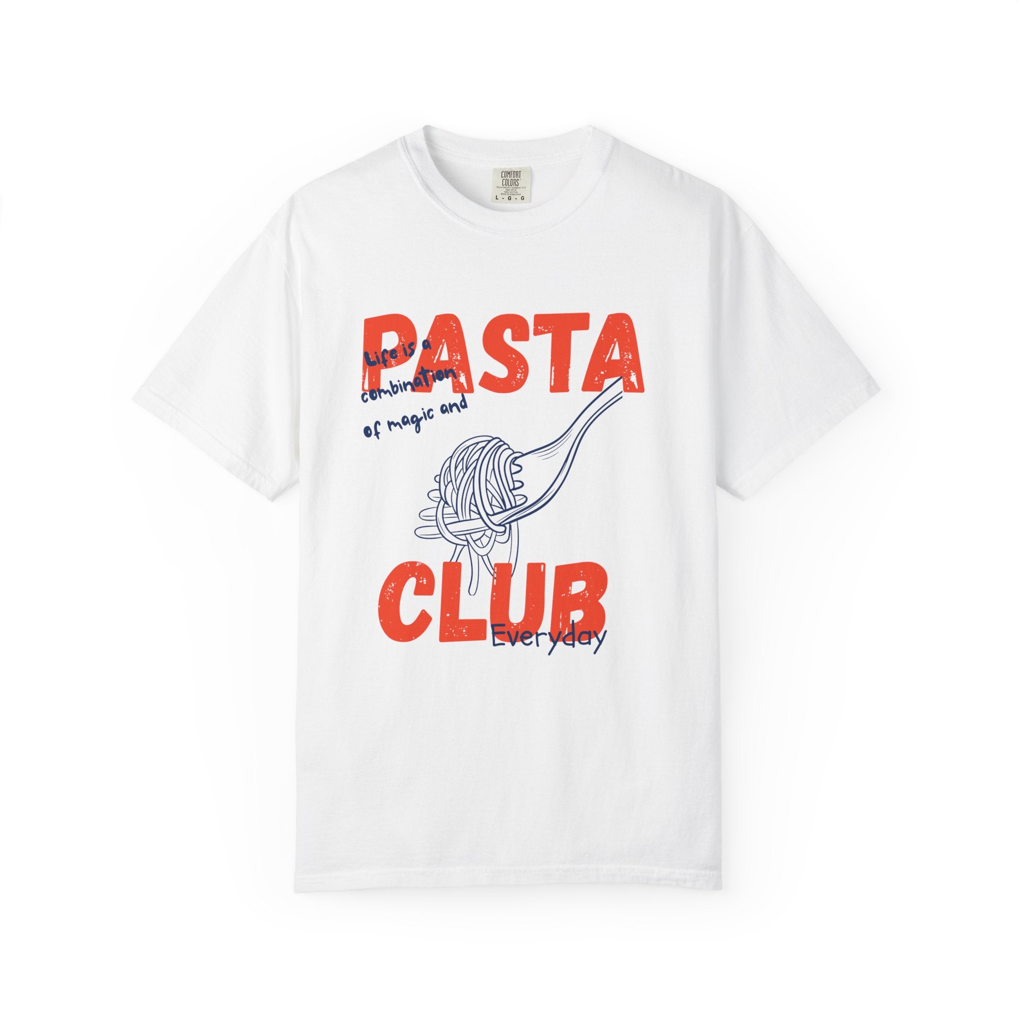 Pasta Club graphic t-shirt with red text, spaghetti fork illustration, and playful foodie quote on white Comfort Colors tee.